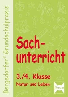 Bergedorfer Grundschulpraxis: Sachunterricht 3./4. Klasse. Natur und Leben von Dechant, Mona, Kohrs, Karl-Walter | Buch | Zustand gut