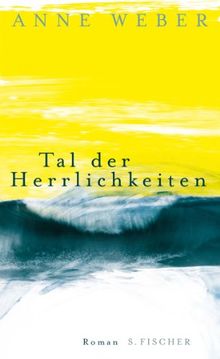 Tal der Herrlichkeiten: Roman