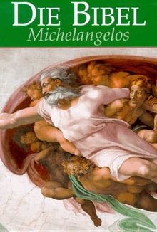 Bibelausgaben, Die Bibel Michelangelos