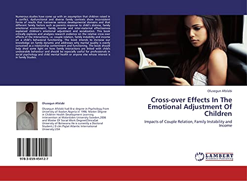 Cross-over Effects In The Emotional Adjustment Of Children: Impacts of Couple Relation, Family Instability and Income