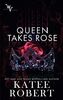 Queen Takes Rose (Wicked Villains, Band 6)