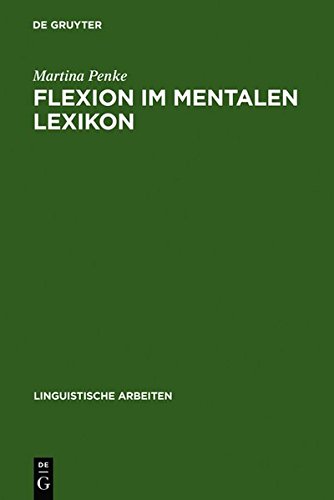 Flexion im mentalen Lexikon (Linguistische Arbeiten, Band 503)