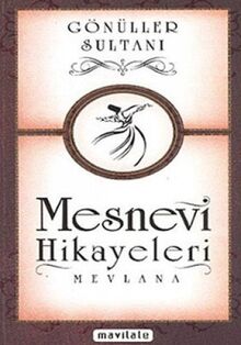 MESNEVİ HİKAYELERİ GÖNÜLLER SUL.