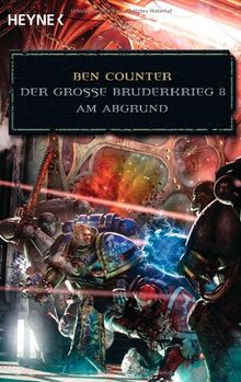 Am Abgrund - Der Große Bruderkrieg 8: Warhammer 40.000-Roman