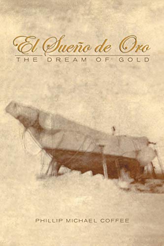El Sueño de Oro: The Dream of Gold