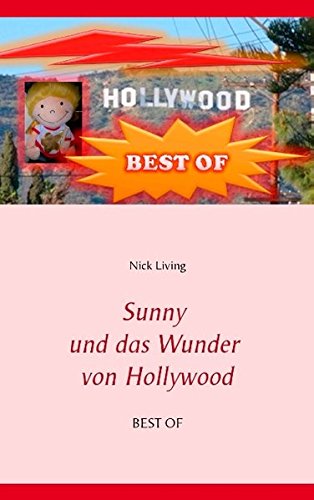 Sunny und das Wunder von Hollywood: Best Of