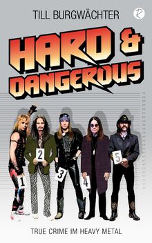 Hard & Dangerous: True Crime im Heavy Metal