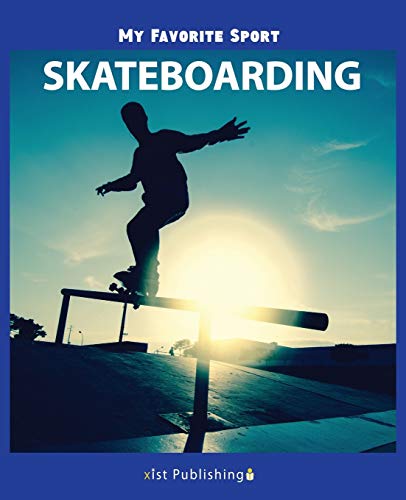 My Favorite Sport: Skateboarding