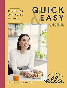 Deliciously Ella Quick & Easy: Plant-based Deliciousness