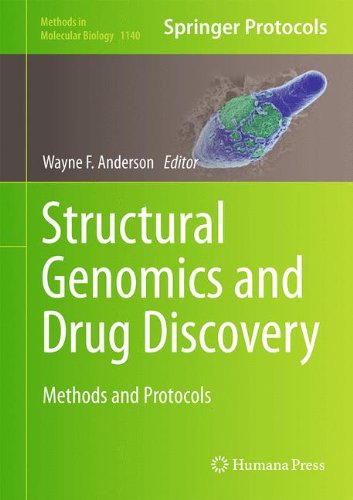 Structural Genomics and Drug Discovery: Methods and Protocols (Methods in Molecular Biology)