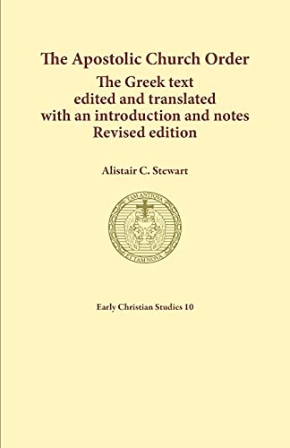 The Apostolic Church Order: The Greek text edited and translated with an introduction and notes