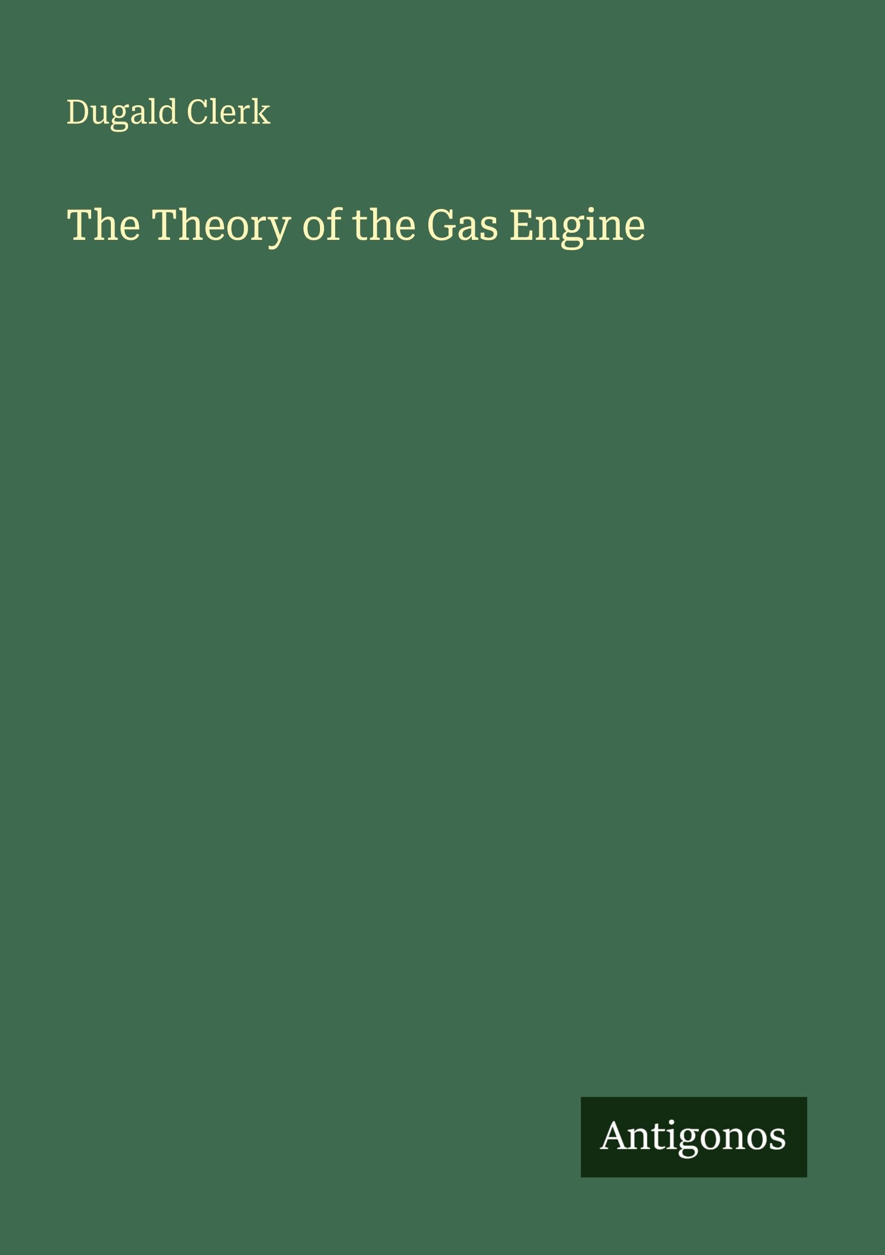 The Theory of the Gas Engine