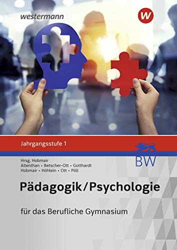 Pädagogik Psychologie für das Berufliche Gymnasium in Baden-Württemberg - Rosmaria Pöll Wilfried Gotthardt Reiner Höhlein Sophia Altenthan Wilhelm Ott Sylvia Betscher-Ott Hermann Hobmair Kartoniert (TB)