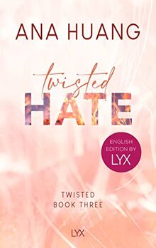 Twisted Hate: English Edition by LYX (Twisted-Reihe: English Edition by LYX, Band 3)