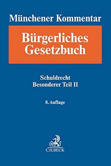 Münchener Kommentar zum Bürgerlichen Gesetzbuch  Bd. 5: Schuldrecht - Besonderer Teil II §§ 535-630h, BetrKV, HeizkostenV, WärmeLV, EFZG, TzBfG, KSchG, MiLoG