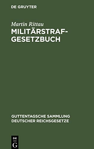 Militärstrafgesetzbuch: in der Fassung der Verordnung vom 10. Oktober 1940; (RGBl. I S. 1347)