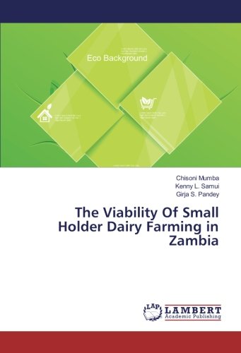 The Viability Of Small Holder Dairy Farming in Zambia