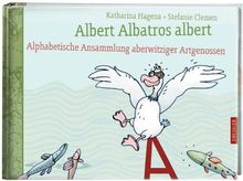 Albert Albatros albert: Alphabetische Ansammlung aberwitziger Artgenossen