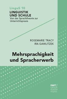 Mehrsprachigkeit und Spracherwerb (Linguistik und Schule)