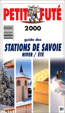 Stations de savoie 2000, le petit fute: Edition 2000