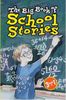 The Big Book of School Stories