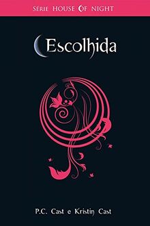 Escolhida - Volume 3 (Em Portuguese do Brasil)