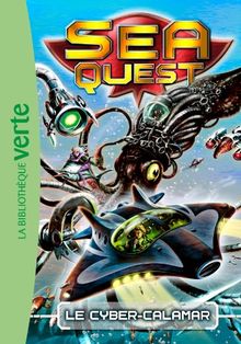Sea Quest 01 - Le cyber-calamar von Blade, Adam, Longre, Blandine | Buch | Zustand sehr gut