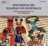 Der Parzival des Wolfram von Eschenbach. Audiobook. 8 CDs.