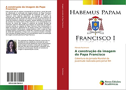 A construção da imagem do Papa Francisco: Cobertura da Jornada Mundial da Juventude realizada pelo Jornal NH