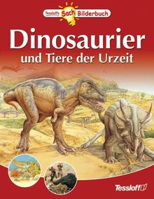 Dinosaurier. Und Tiere der Urzeit