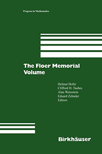The Floer Memorial Volume (Progress in Mathematics) (Progress in Mathematics, 133, Band 133)