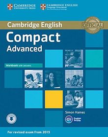 Compact Advanced: Workbook with answers and downloadable audio