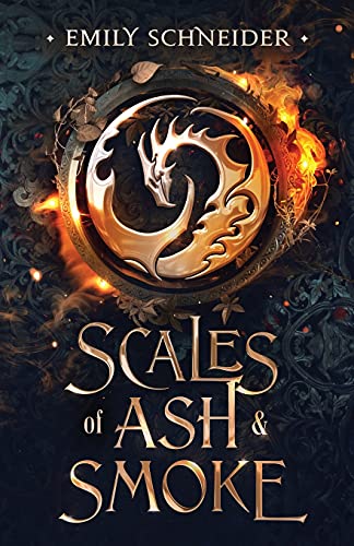 Emily Schneider Scales Of Ash & Smoke