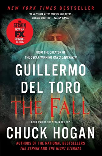 The Fall: Book Two of the Strain Trilogy (The Strain Trilogy, 2, Band 2)