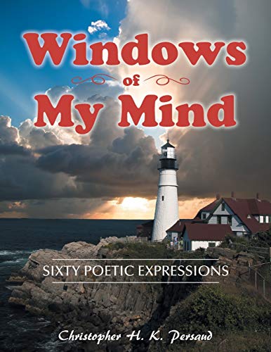 Windows of My Mind: Sixty Poetic Expressions