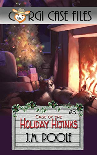 Case of the Holiday Hijinks (Corgi Case Files, Band 3)