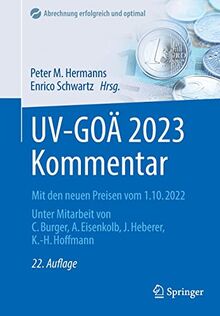 UV-GOÄ 2023 Kommentar: Mit den neuen Preisen vom 1.10.2022 (Abrechnung erfolgreich und optimal)