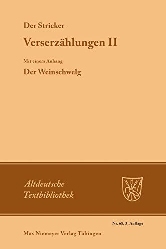 Verserzählungen II: Mit einem Anhang: Der Weinschwelg (Altdeutsche Textbibliothek, 68, Band 68)
