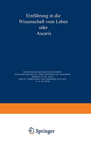 Einführung in die Wissenschaft vom Leben oder Ascaris (Verständliche Wissenschaft, 3/4)
