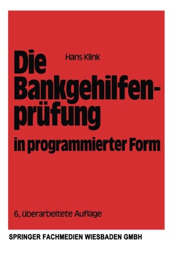 Die Bankgehilfenprüfung in programmierter Form