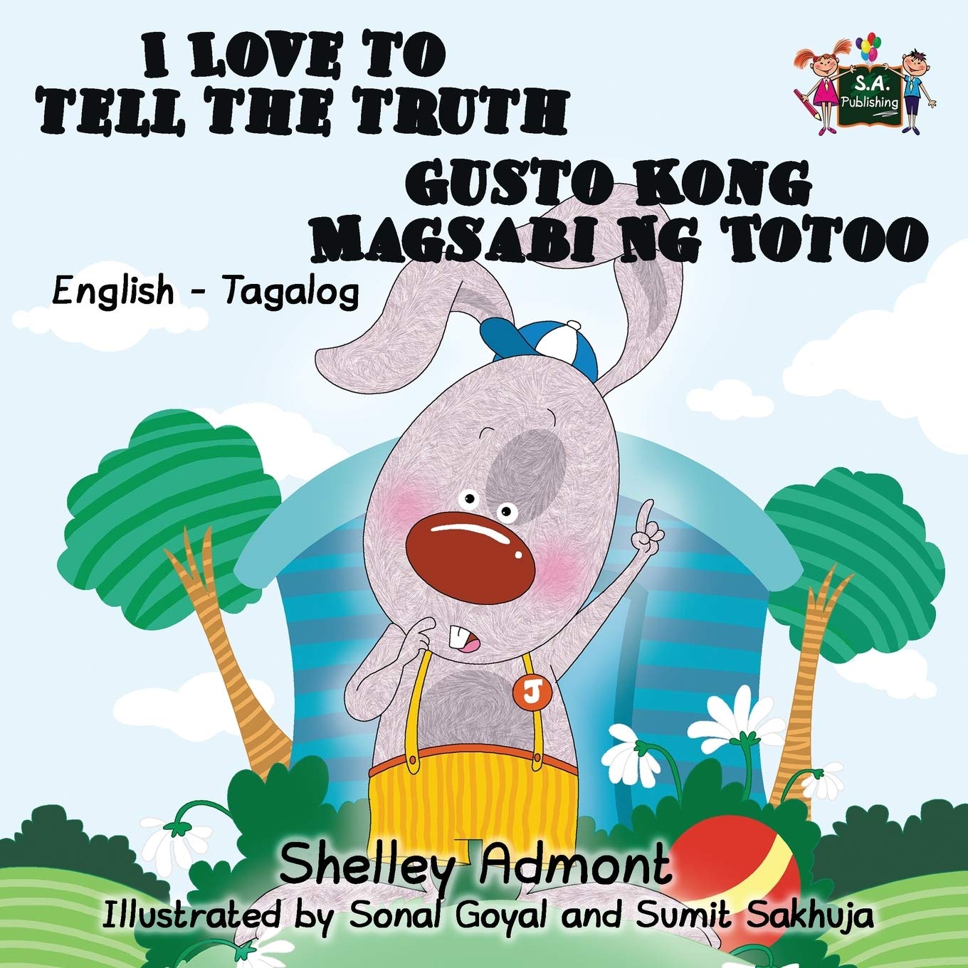 I Love to Tell the Truth Gusto Kong Magsabi Ng Totoo (filipino children's books, bilingual tagalog): tagalog for kids, tagalog childrens books, ... (English Tagalog Bilingual Collection)