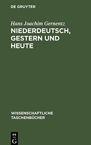 Niederdeutsch, gestern und heute: Beiträge zur Sprachsituation in den Nordbezirken der Deutschen Demokratischen Republik in Geschichte und Gegenwart