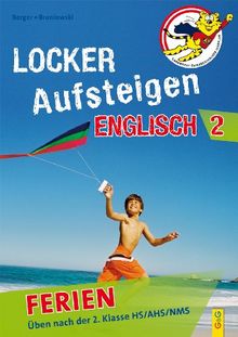 Locker Aufsteigen in Englisch 2 - Ferien: Üben nach der 2. Klasse HS/NMS/AHS