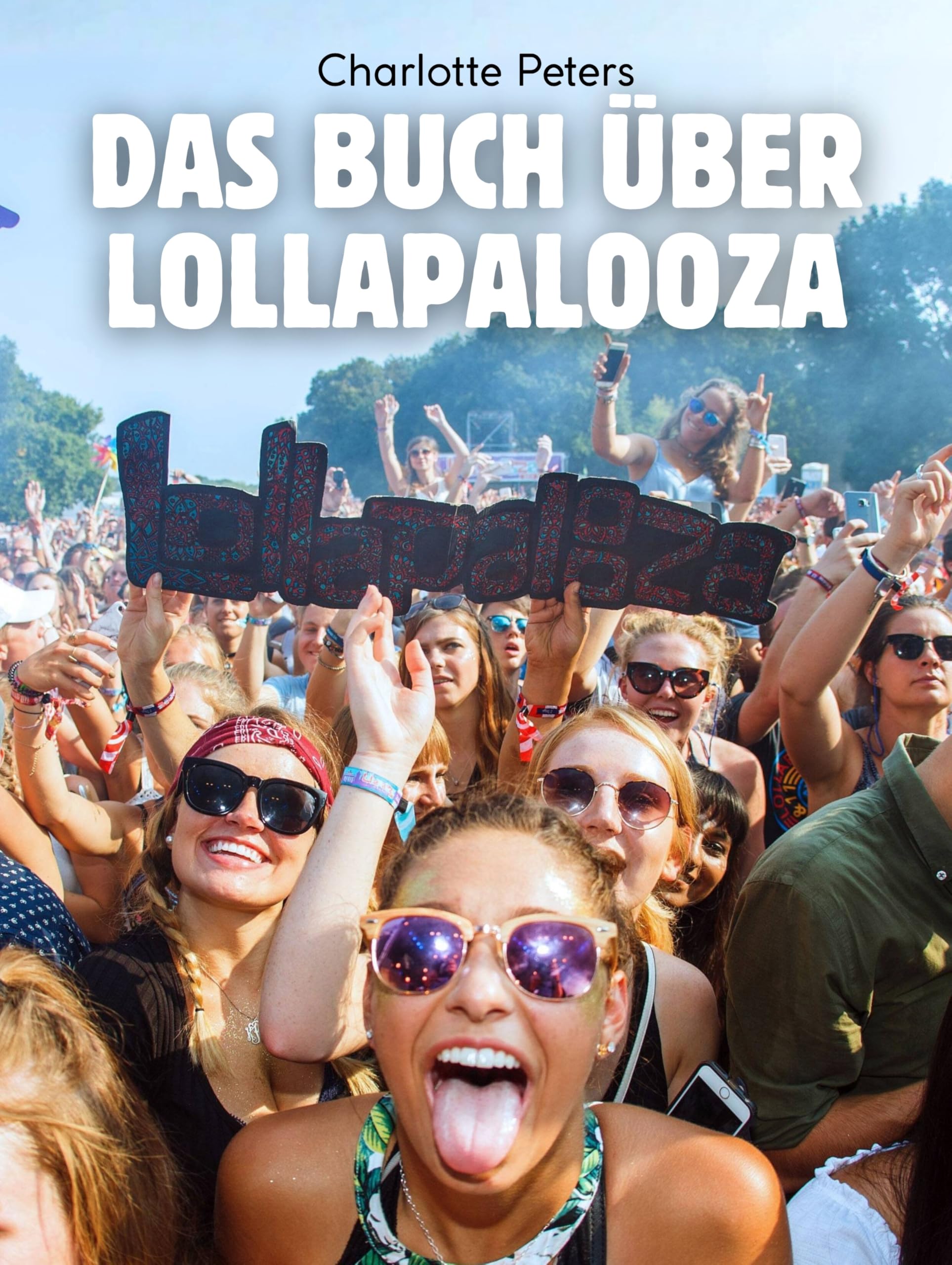Das Buch über Lollapalooza: Hochwertige Hardcoverausgabe