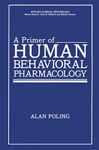A Primer of Human Behavioral Pharmacology (NATO Science Series B:)