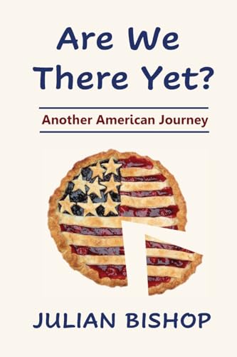 Are We There Yet?: Another American Journey (Julian's Journeys)