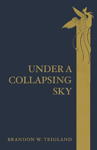 Under a Collapsing Sky