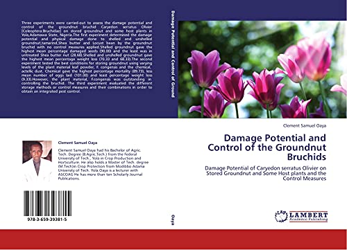 Damage Potential and Control of the Groundnut Bruchids: Damage Potential of Caryedon serratus Olivier on Stored Groundnut and Some Host plants and the Control Measures