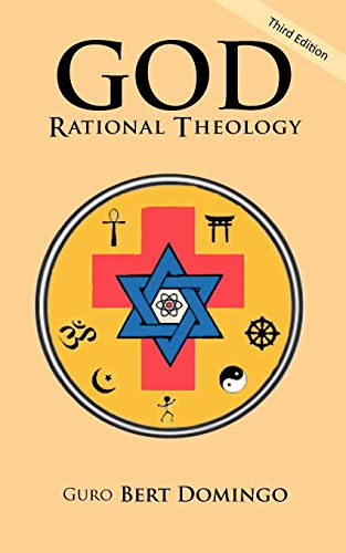 God: Rational Theology: Third Edition: Rational Theology: 3rd Edition