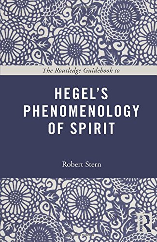 The Routledge Guidebook to Hegel's Phenomenology of Spirit (Routledge Guides to the Great Books)